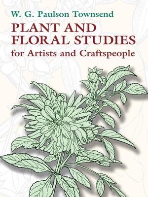 cover image of Plant and Floral Studies for Artists and Craftspeople